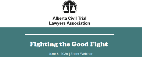 MEA Forensic sponsors the Alberta Civil Trial Lawyers Association's webinar Fighting the Good Fight