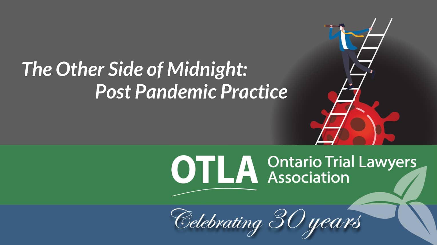 The OTLA 30th anniversary logo with the conference title The Other side of Midnight, and a person climbing a ladder to see what is on the other side of an illustration of a coronavirus